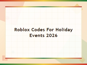 Roblox Holiday Event Codes 2026: All Working Codes & Rewards