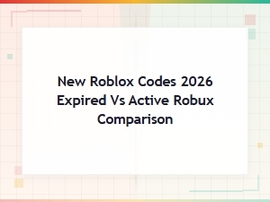 New Roblox Codes 2026: Expired vs Active Robux Codes Comparison